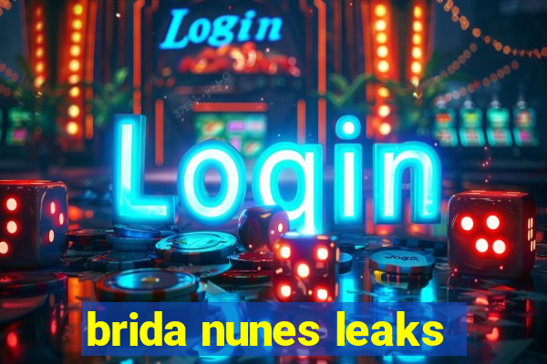 brida nunes leaks